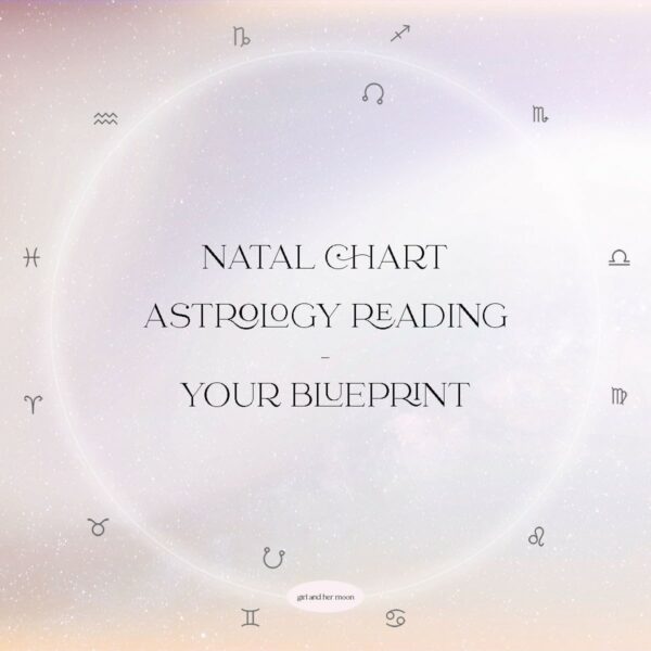 NATAL CHART READING ASTROLOGY READING GIRL AND HER MOON