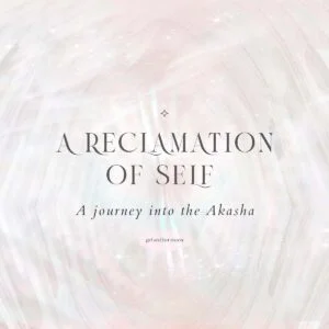 A Reclamation of Self A journey into the Akasha Girl and Her Moon