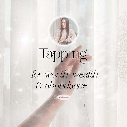 Tapping for Worth, Wealth and Abundance