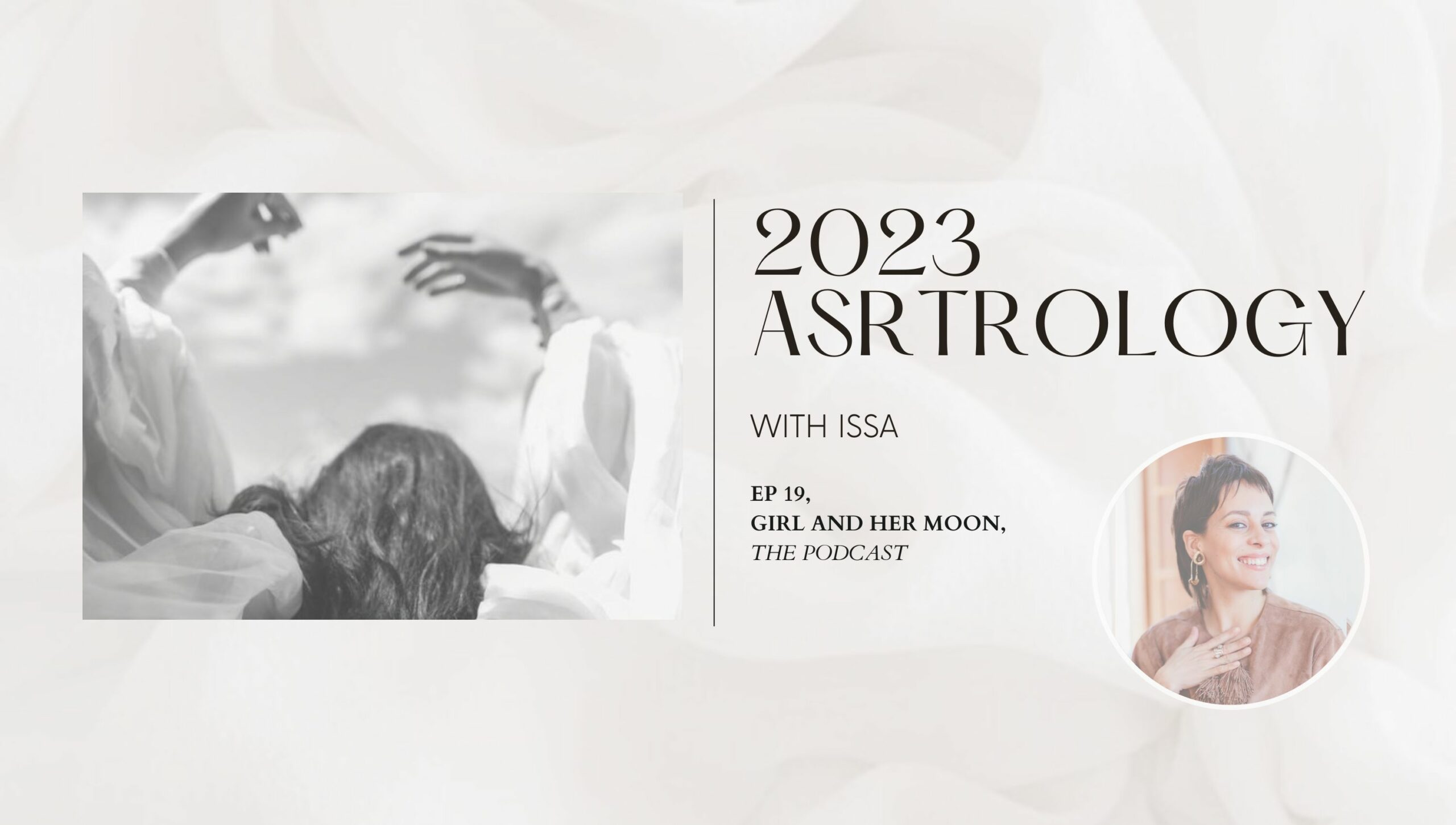 2023 Astrology Podcast Girl and Her Moon