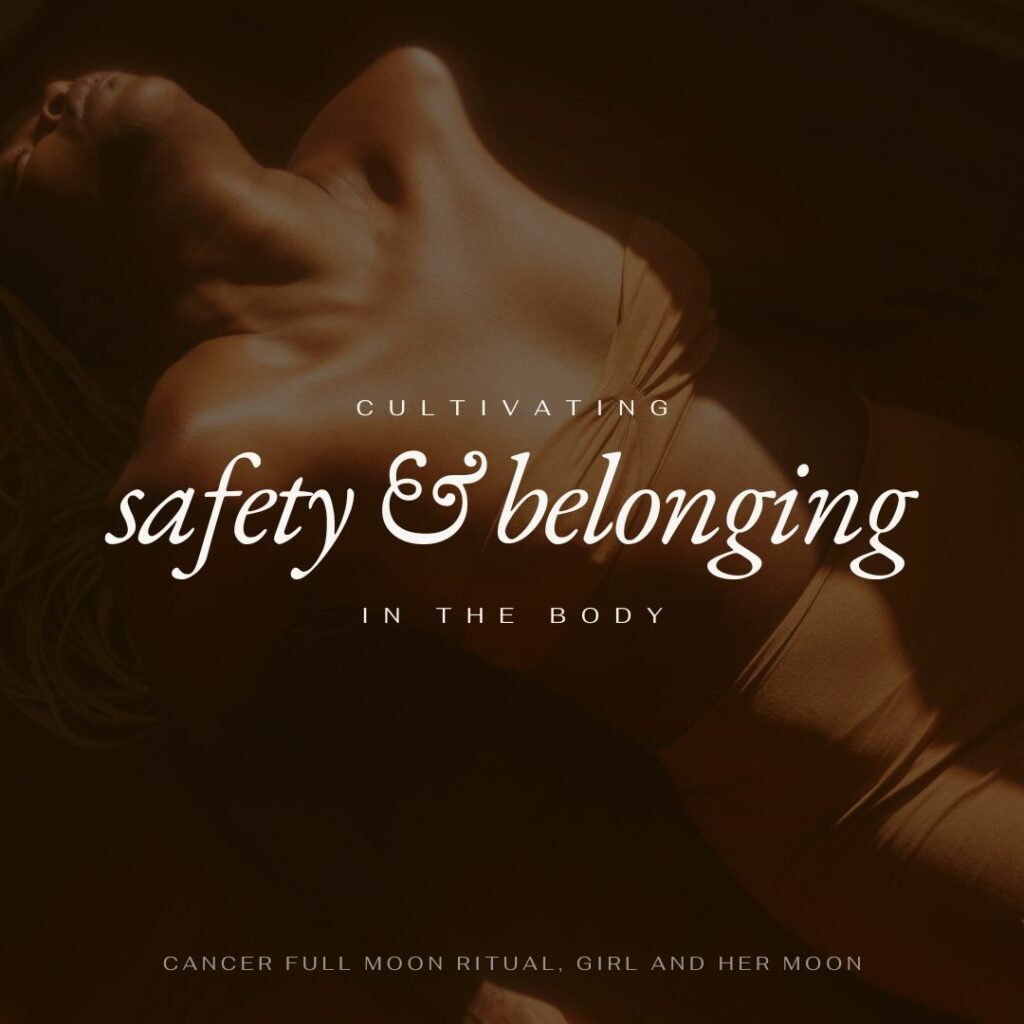 Cultivating Safety & Belonging in the Body Girl and Her Moon