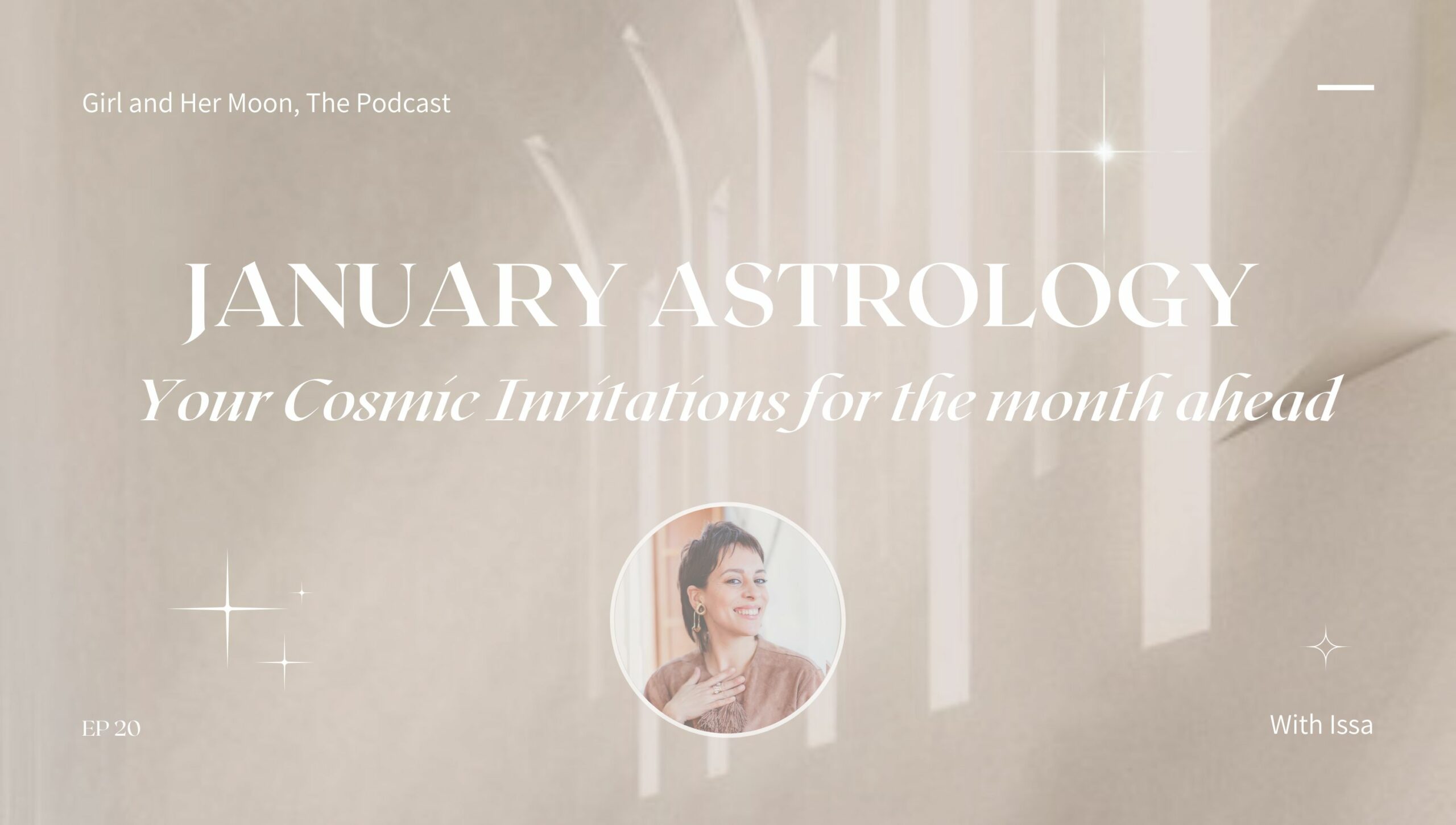 January Astrology with Issa Girl and Her Moon the Podcast