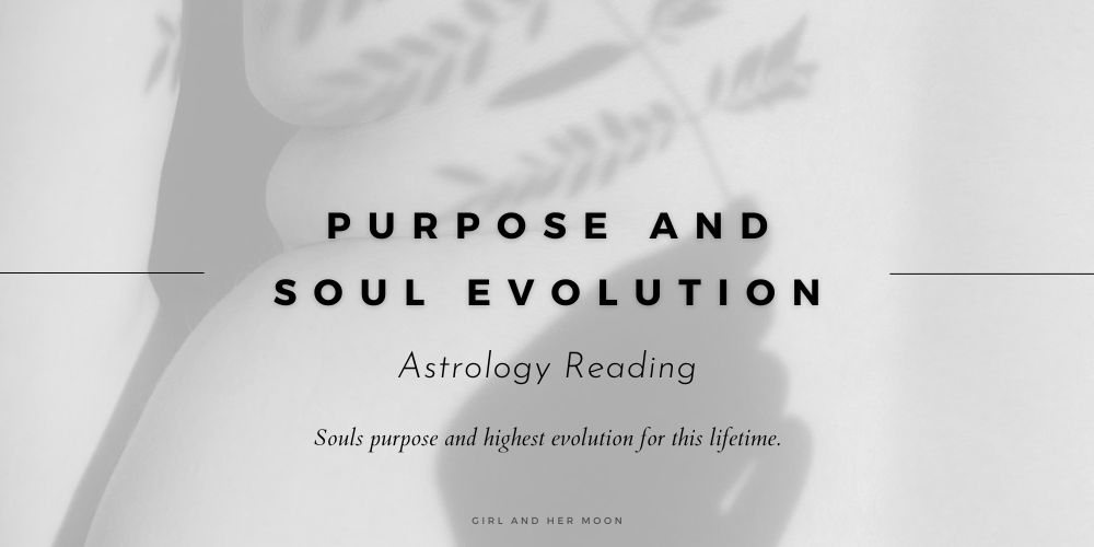 PURPOSE AND SOUL EVOLUTION ASTROLOGY READING Girl and her Moon