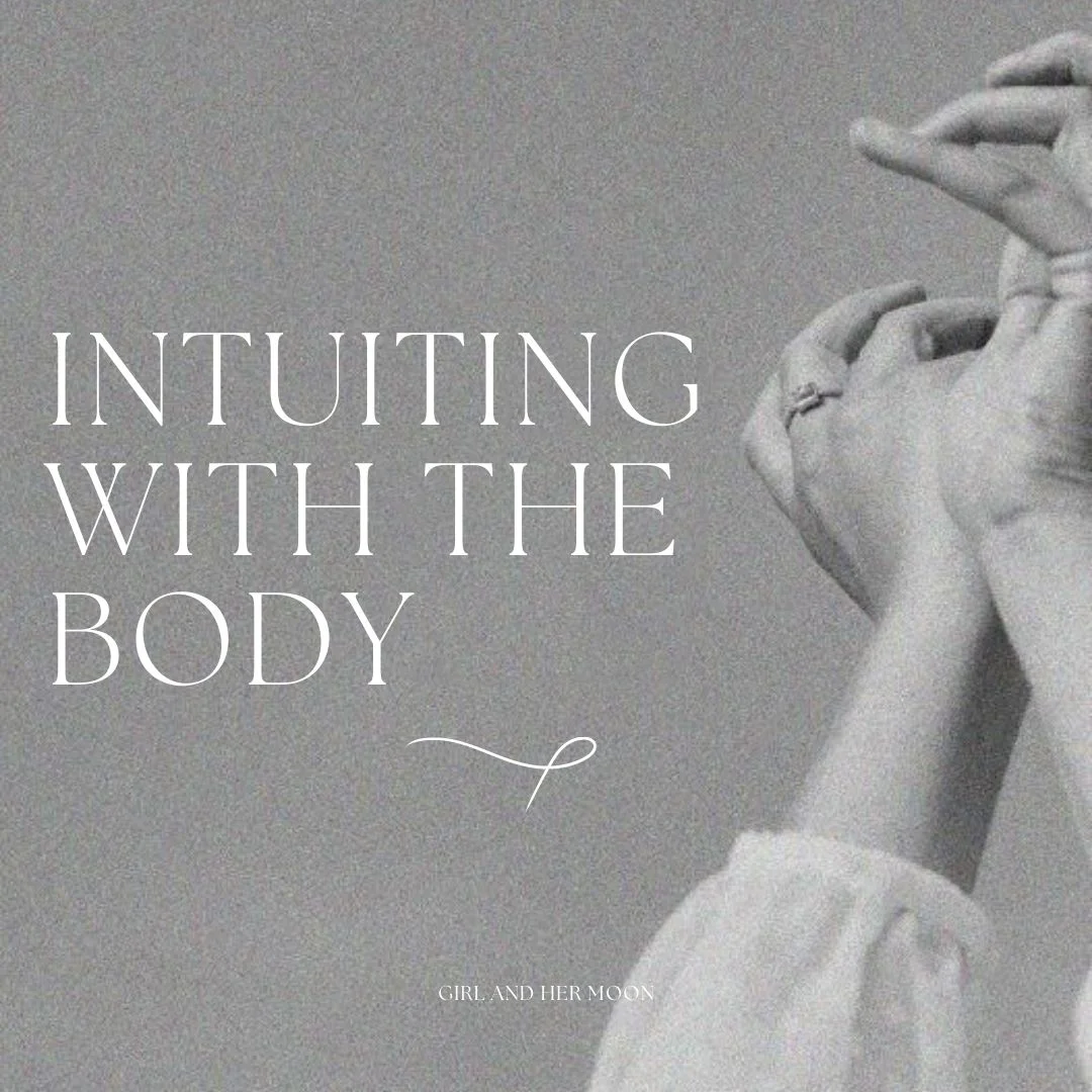 Intuiting with the Body Girl and Her Moon