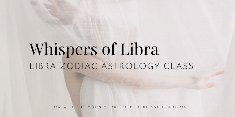Whispers of Libra Zodiac Astrology Class Girl and Her Moon