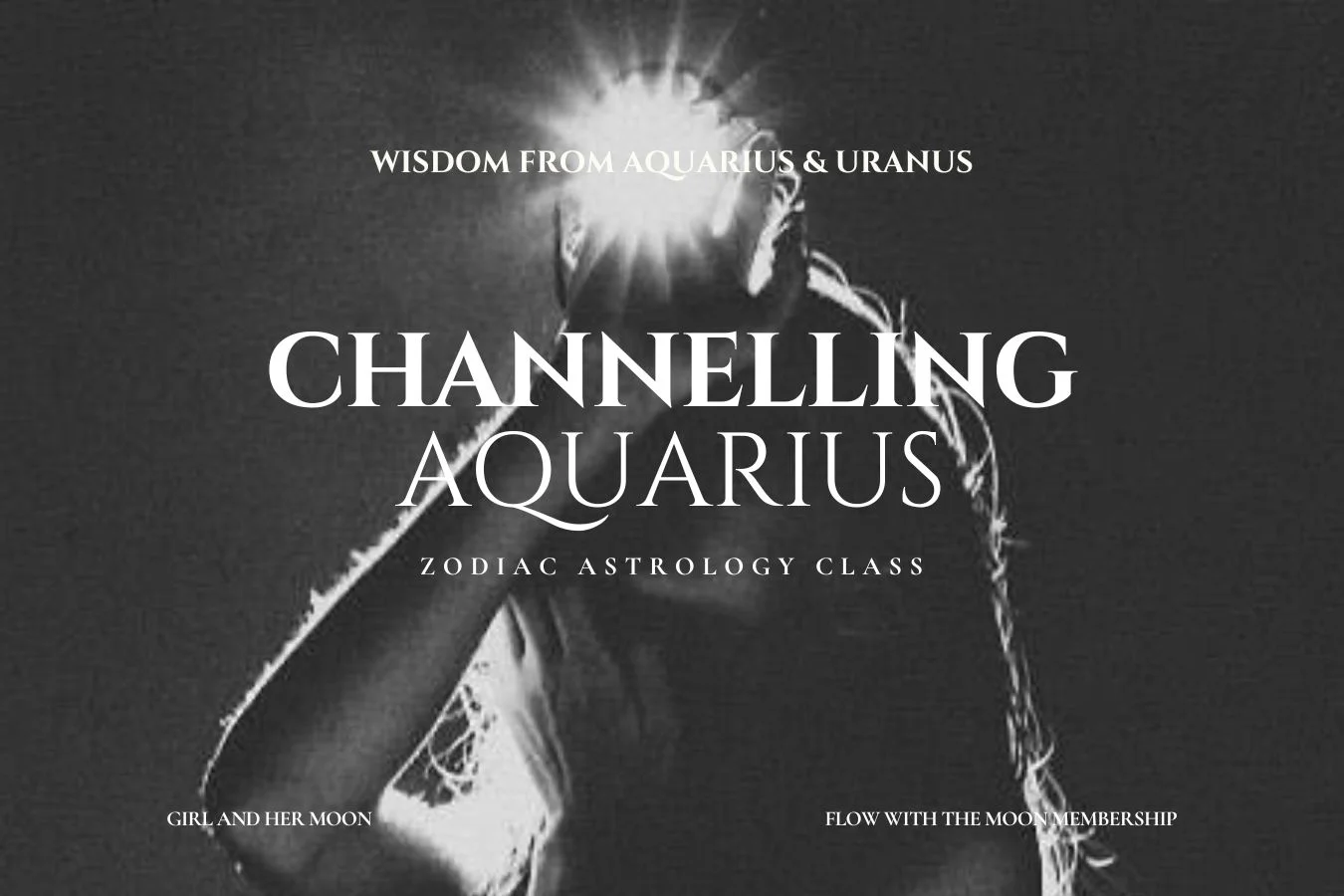 Aquarius Uranus Astrology Class Girl and Her Moon
