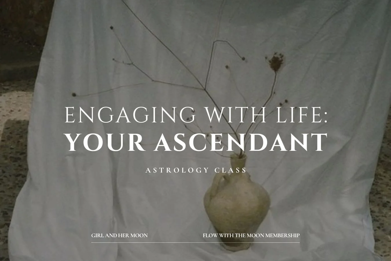 Engaging with Life Your Ascendant Astrology Class Girl and Her Moon