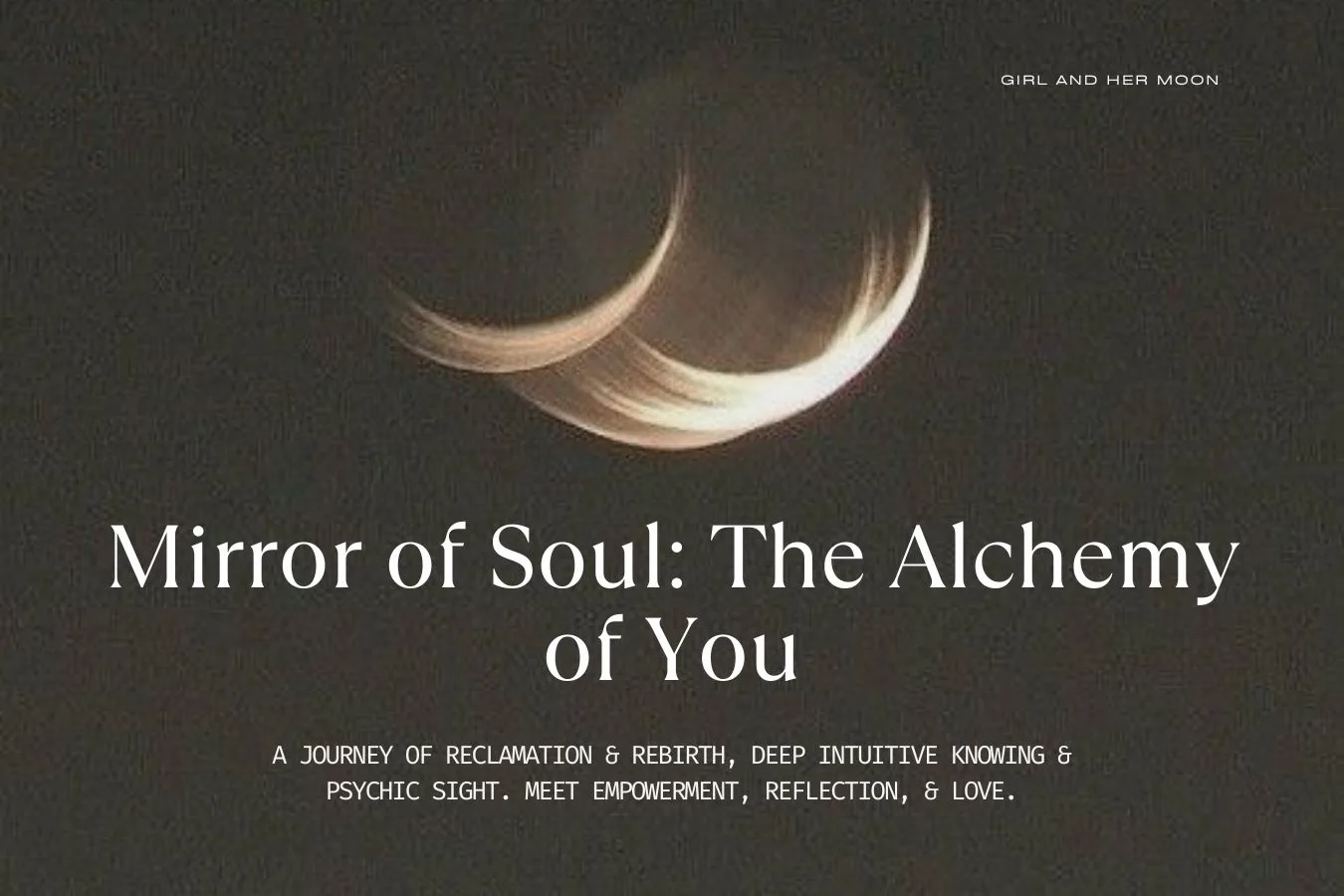 Mirror of Soul The Alchemy of You Library Girl and Her Moon
