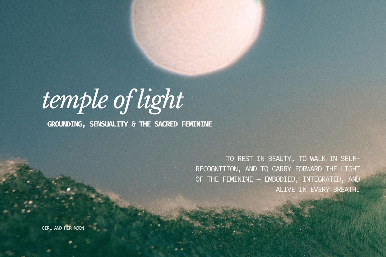 Temple of Light Grounding, Sensuality & the Sacred Feminine Girl and Her Moon
