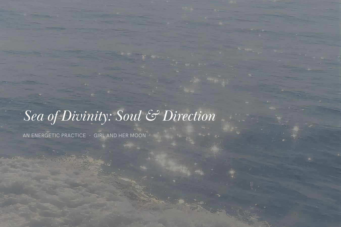 Sea of Divinity Soul & Direction Girl and Her Moon